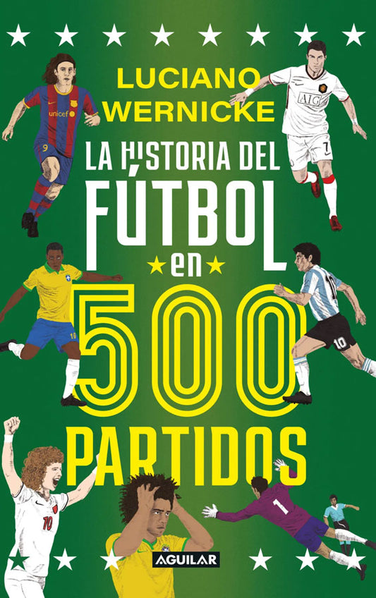 La historia del fútbol en 500 partidos