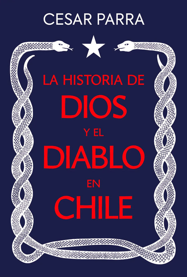 La historia de Dios y el diablo en Chile
