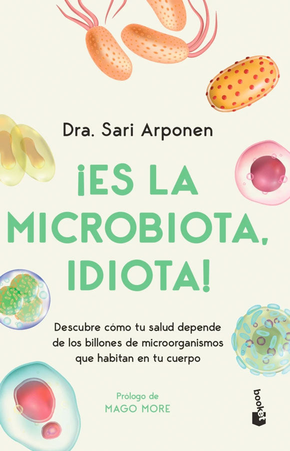 ¡Es la microbiota, idiota!