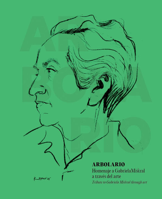 Arbolario. Homenaje a Gabriela Mistral a través del arte