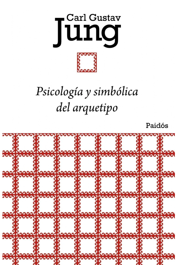 Psicología y simbólica del arquetipo