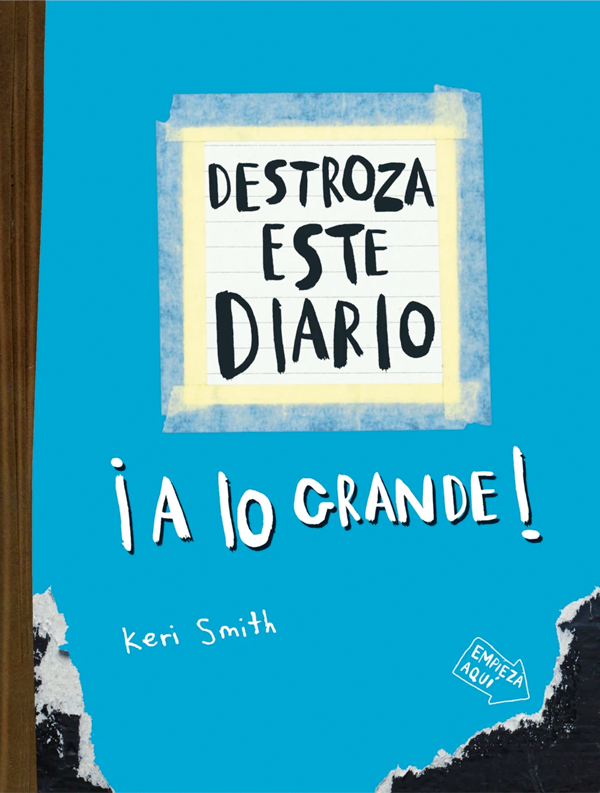 Destroza este diario ¡A lo grande! [Azul flúor]