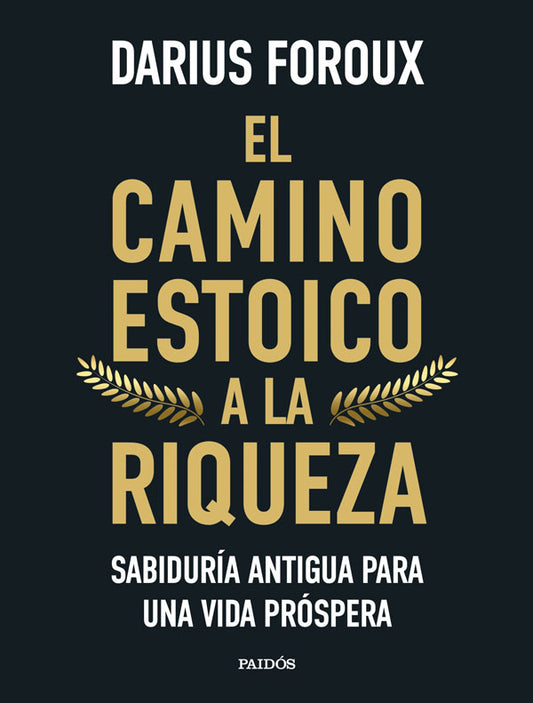 El camino estoico a la riqueza