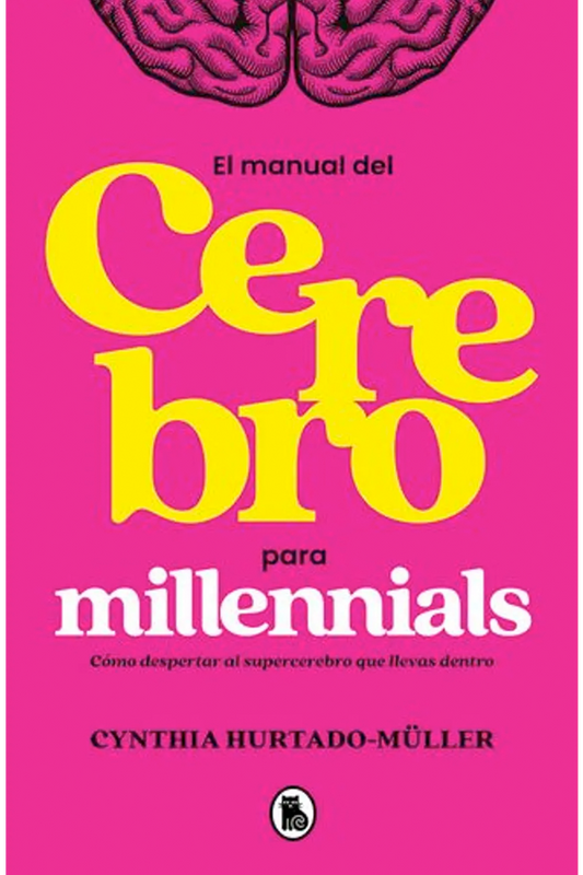 Manual del cerebro para millennials