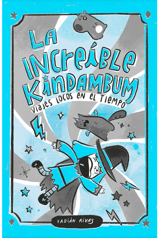 La increíble Kindambum. Viajes locos en el tiempo