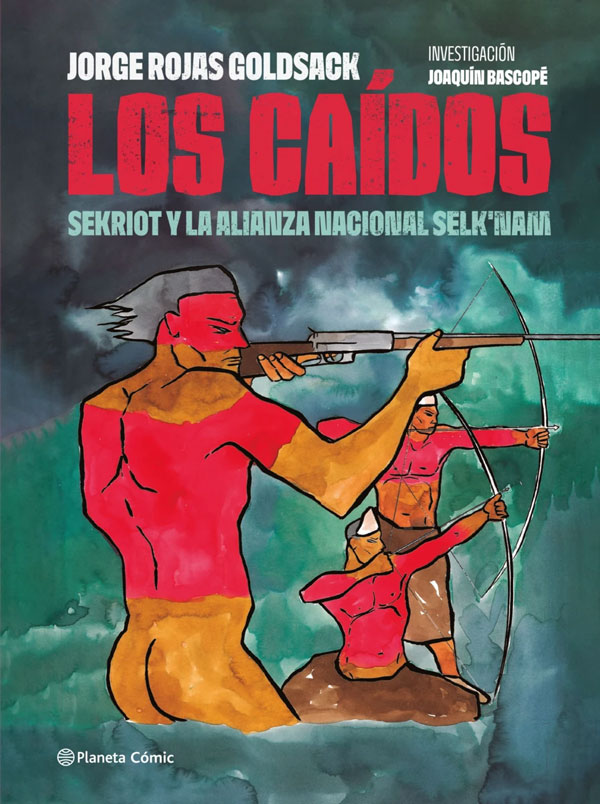Los caídos: Sekriot y la alianza nacional Selk'nam