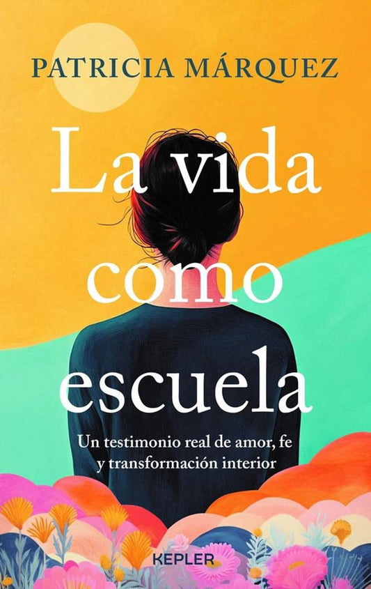 La vida como la escuela