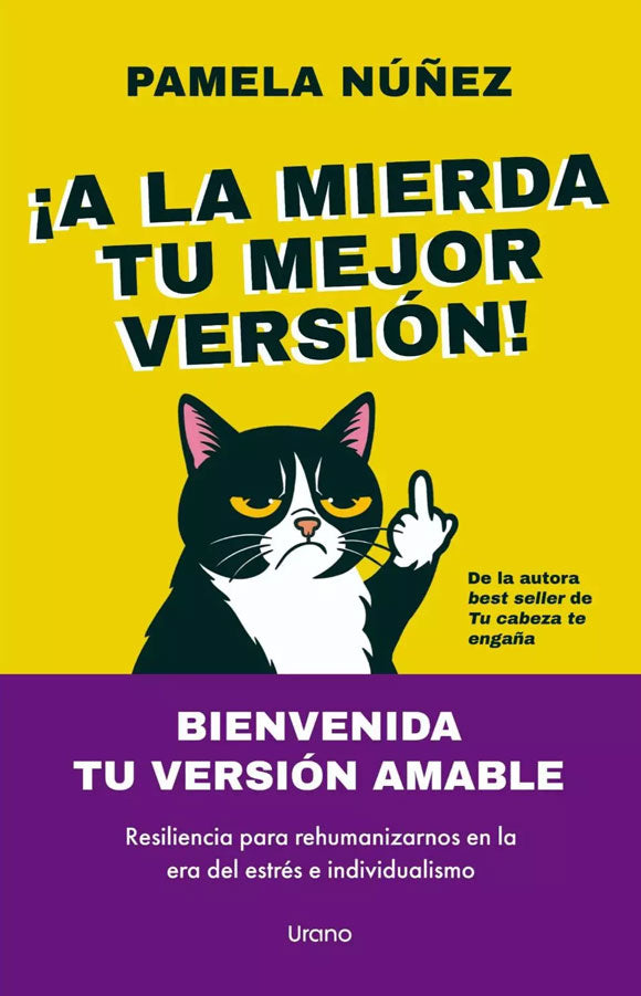 ¡A la mierda tu mejor versión!