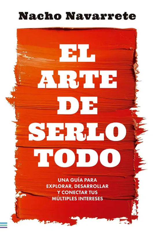 El arte de serlo todo