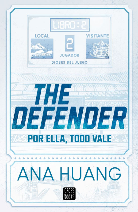 The Defender. Por ella, todo vale. Dioses del juego libro 2