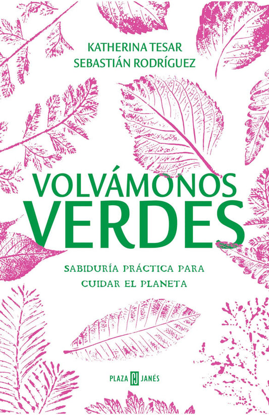 Volvámonos verdes