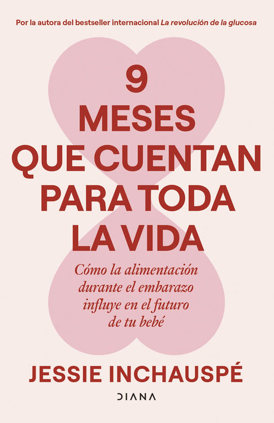 9 meses que cuentan para toda la vida