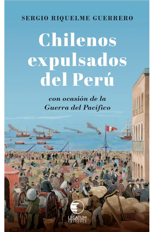 Chilenos expulsados del Perú