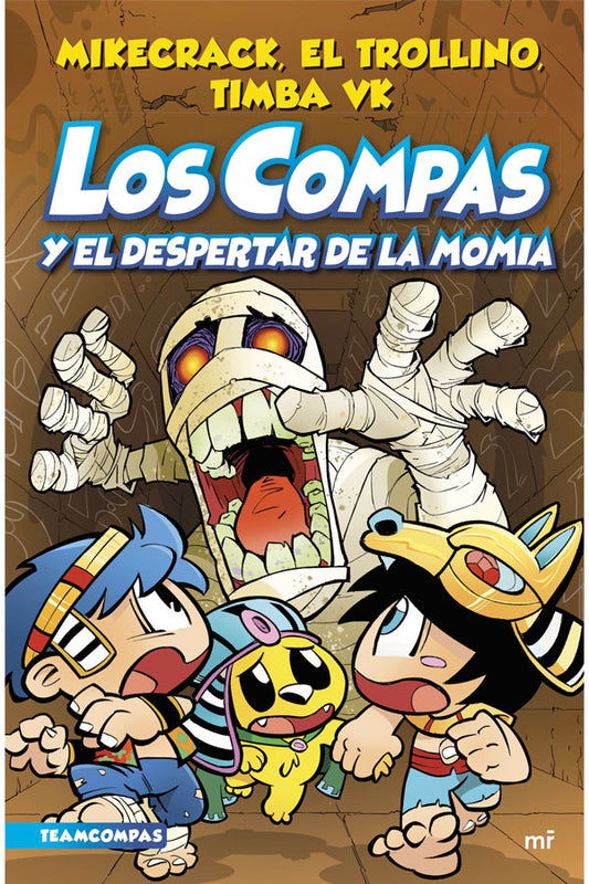 Los Compas y el despertar de la momia