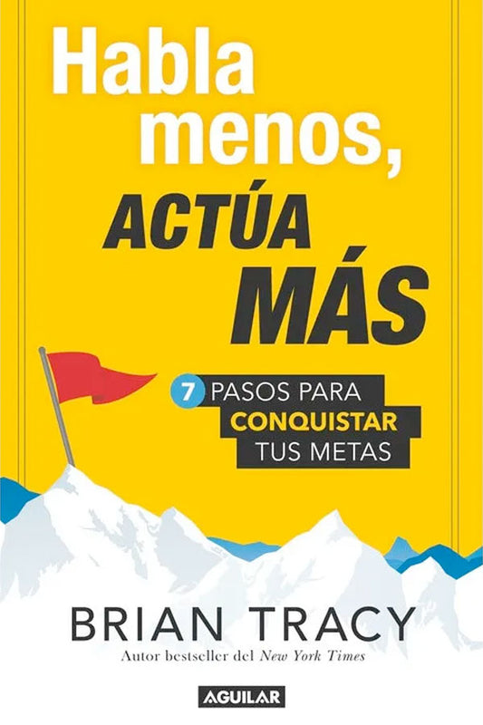 Habla menos, actúa más