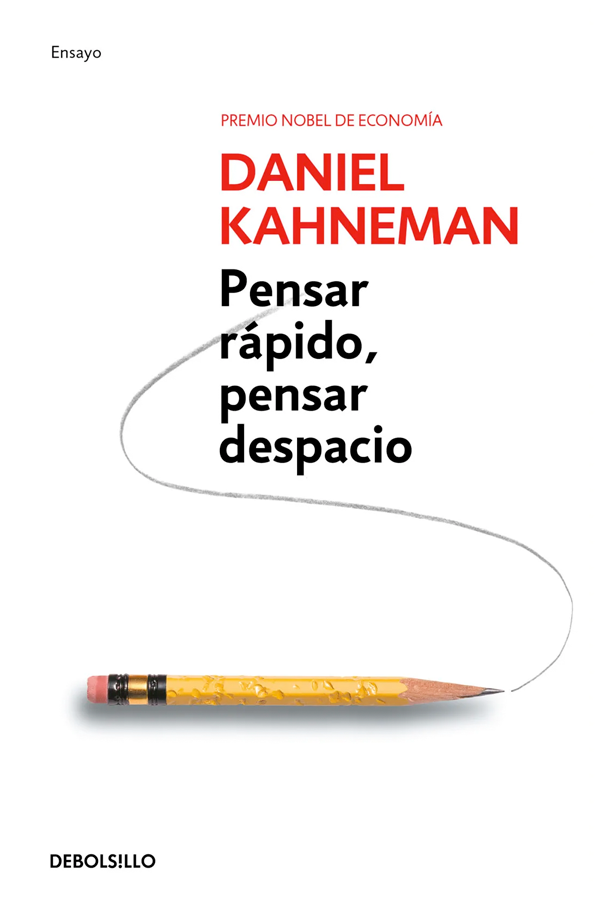Pensar rápido, pensar despacio