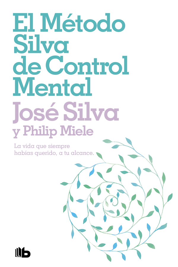 El método Silva de control mental