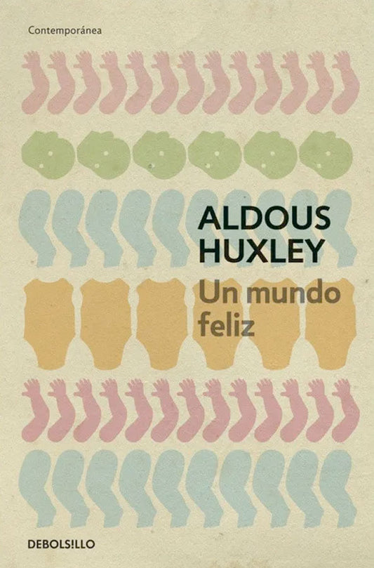 Un mundo feliz