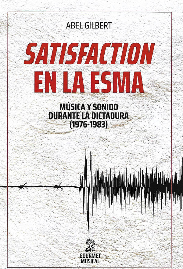 Satisfacción en la Esma