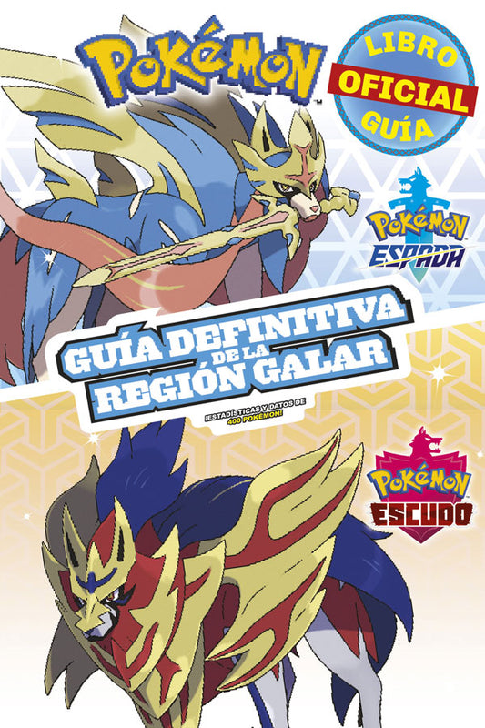 Pokémon. Guía definitiva de la región Galar