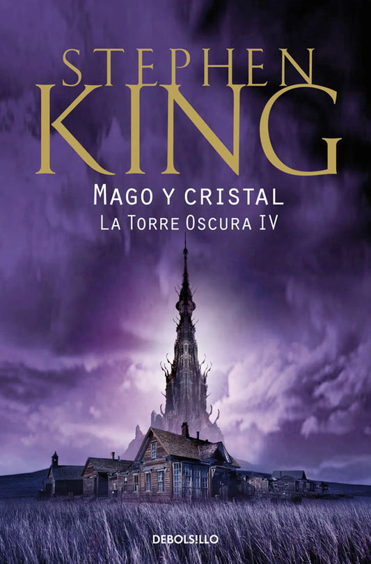 Mago y cristal. La torre oscura IV