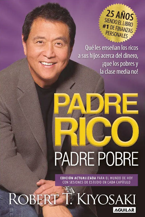 Padre rico, padre pobre [Ed. 25 Aniversario]