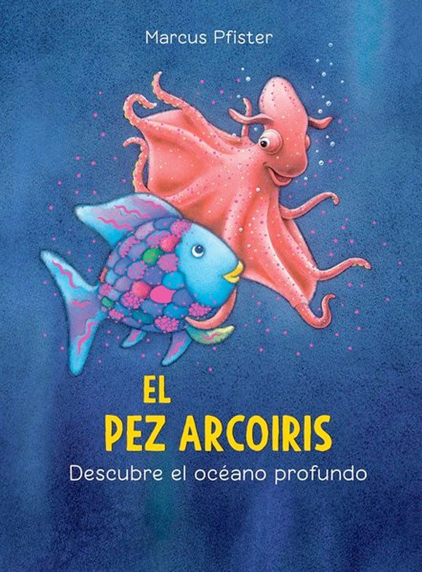 El pez arcoiris descubre el océano profundo