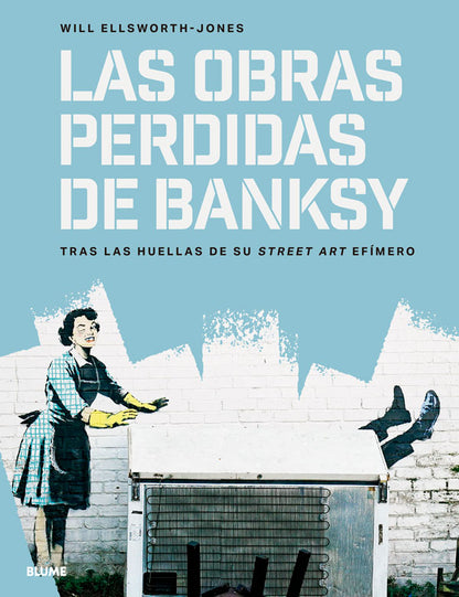 Las obras perdidas de Banksy