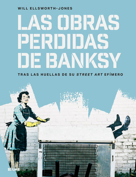Las obras perdidas de Banksy