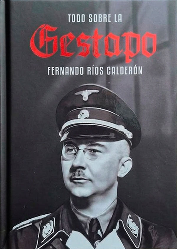 Todo sobre la Gestapo