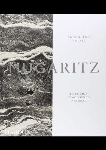 Mugaritz. La Cocina Como Ciencia Natural