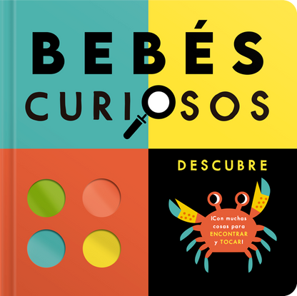 Bebés curiosos. Descubre