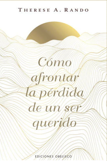 Cómo afrontar la pérdida de un ser querido