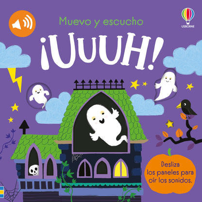 ¡UUUH!. Muevo y escucho